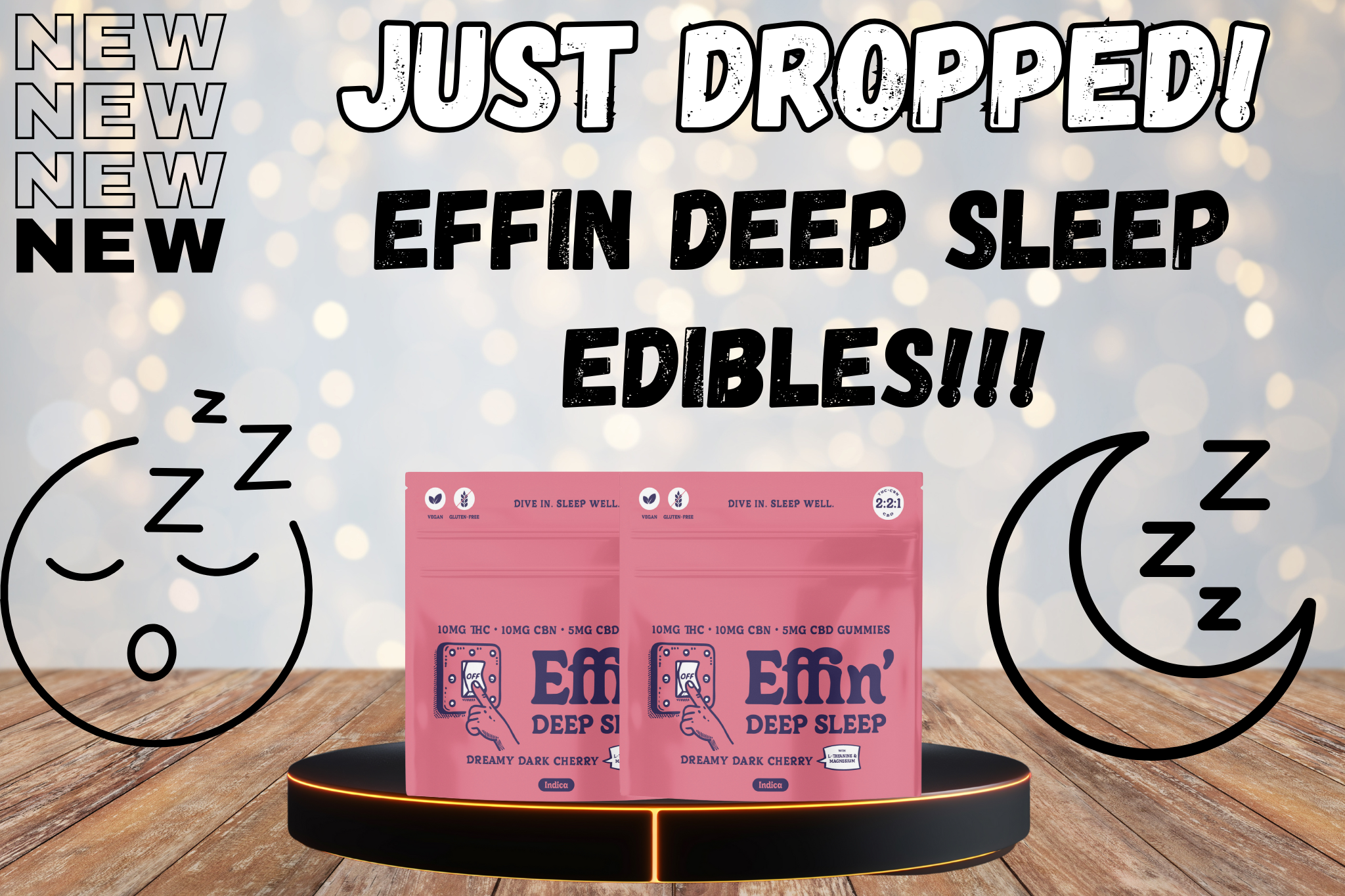 EFFIN DEEP SLEEP EDIBLES!!! (1)