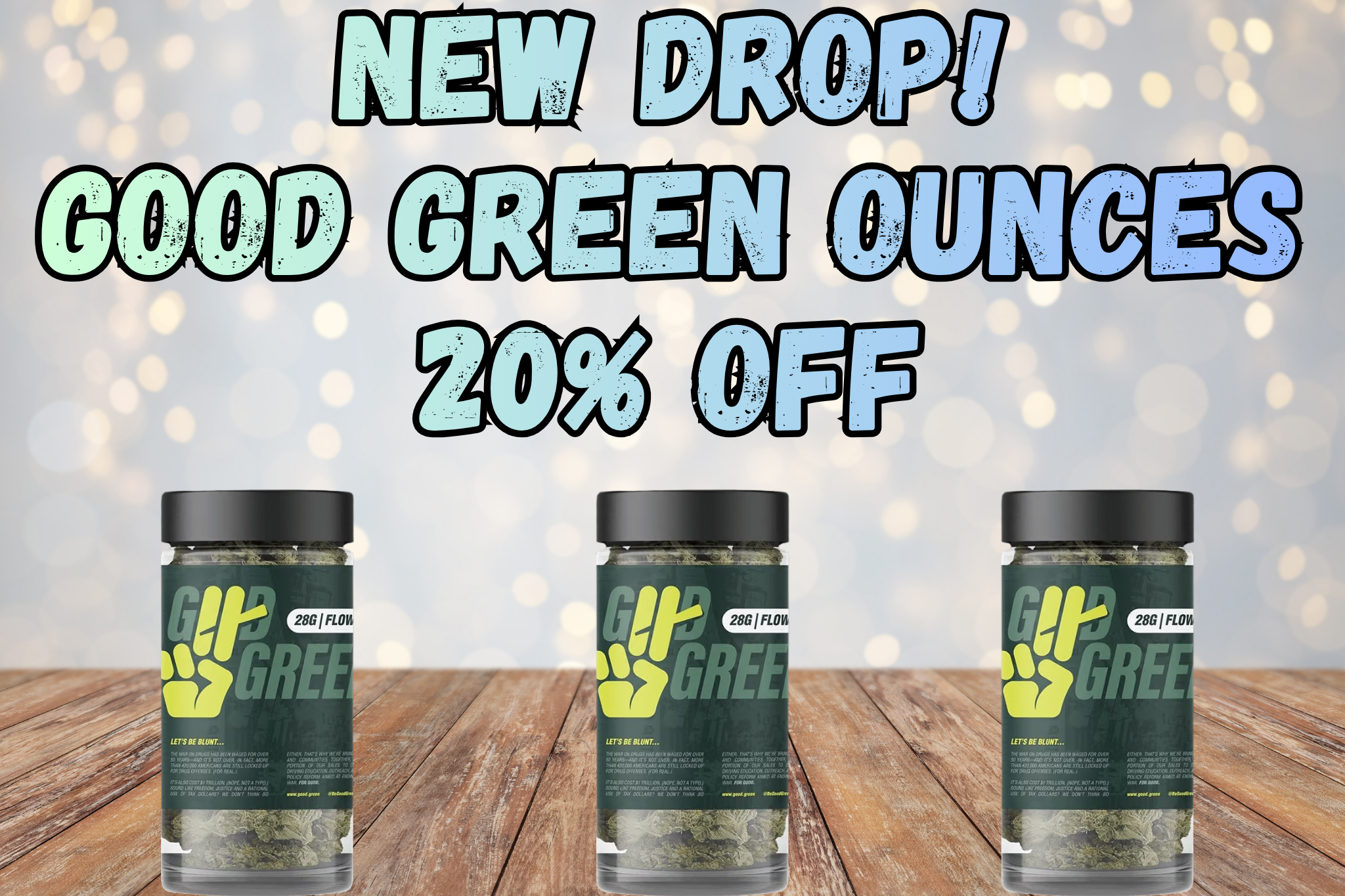 Good Green Ounces